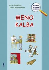 Meno kalba. Pratybų sąsiuvinis priešmokyklinukams