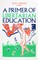 Primer of Libertarian Education