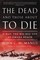 McManus, J: Dead and Those about to Die