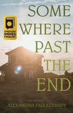 Somewhere Past The End