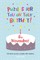 Puzzles for you on your Birthday - 8th November