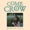 Spitz, M: Come Crow