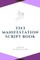 33x3 Manifestation Script Book