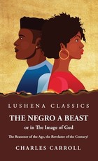 The Negro a Beast, or in the Image of God