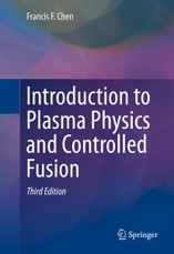 Introduction to Plasma Physics and Controlled Fusion