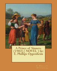 A Prince of Sinners. (1903) ( NOVEL ) by
