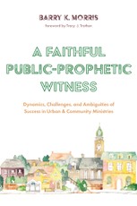 A Faithful Public-Prophetic Witness
