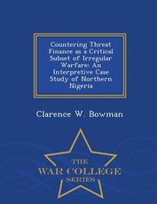 Countering Threat Finance as a Critical Subset of Irregular Warfare