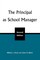 The Principal as School Manager, 2nd ed