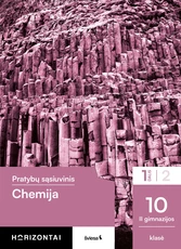 Chemija. Pratybų sąsiuvinis 10 (II gimnazijos) klasė, 1 dalis, serija Horizontai Chemija. Pratybų sąsiuvinis 10 (II gimnazijos) klasė, 1 dalis, serija Horizontai