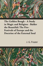 The Golden Bough - A Study in Magic and Religion - Balder the Beautiful