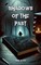 Shadows of the Past