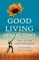 Good Living In Hard Times