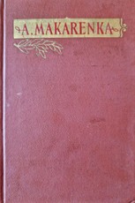A. Makarenka. Rinktiniai pedagoginiai raštai, I, II tomai (1957)