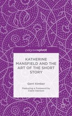 Katherine Mansfield and the Art of the Short Story