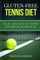 GLUTEN-FREE TENNIS Diet