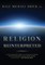 Religion Reinterpreted