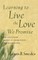 Learning to Live the Love We Promise
