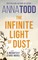 Todd, A: Infinite Light of Dust
