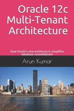 Oracle 12c Multi-Tenant Architecture