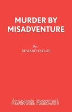 Murder by Misadventure