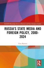 Russia's State Media and Foreign Policy, 2000-2024
