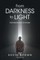 From Darkness to Light