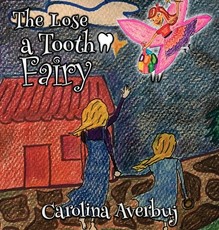 The Lose Tooth Fairy