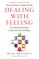 Dealing with Feeling