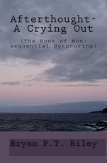 Afterthought- A Crying Out