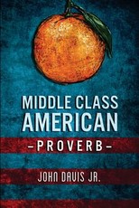 Middle Class American Proverb