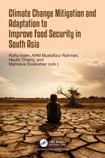Climate Change Mitigation and Adaptation to Improve Food Security in South Asia