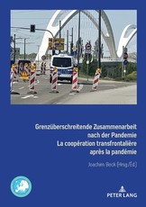 Grenzueberschreitende Zusammenarbeit Nach Der Pandemie La CoopÃ©ration TransfrontaliÃ¨re AprÃ¨s La PandÃ©mie