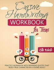 Cursive Handwriting Workbook for Teens