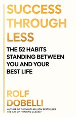 Success Through Less