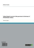 Alfred Schopf's account of the past tense on the basis of Reichenbach's theory