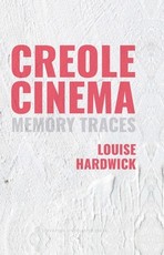 Creole Cinema: Memory Traces