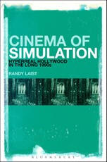 Cinema of Simulation: Hyperreal Hollywood in the Long 1990s
