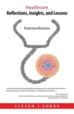 Healthcare Reflections, Insights, and Lessons