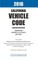 2016 California Vehicle Code Abridged