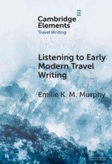 Listening to Early Modern Travel Writing