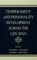 Temperament and Personality Development Across the Life Span