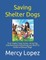 Saving Shelter Dogs