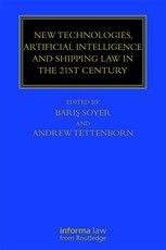 New Technologies, Artificial Intelligence and Shipping Law in the 21st Century