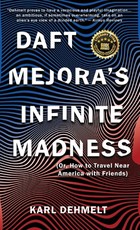 Daft Mejora's Infinite Madness