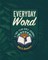 Everyday Word: A Two-Year Bible Journal