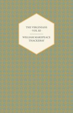 The Virginians Volume III - Works of William Makepeace Thackery