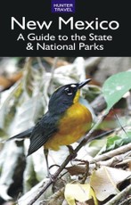New Mexico: A Guide to the State & National Parks