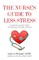 The Nurse's Guide to Less Stress
