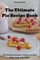 The Ultimate Pie Recipe Book